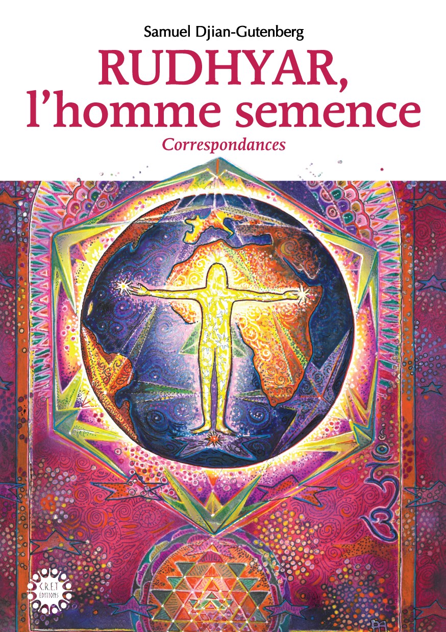 L'Homme-Semence — correspondence with Dane Rudhyar
